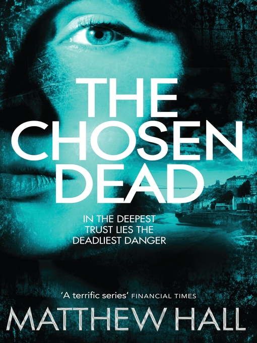 Title details for The Chosen Dead by Matthew Hall - Available